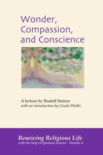 Wonder, Compassion, and Conscience - Renewing Religious Life, #4