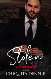 Stolen: A Possessive Forbidden Dark Italian Mafia Romance - Fuertes Mafia Cartel, #1