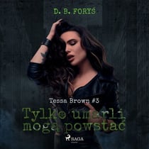 Tylko umarli moga powstac