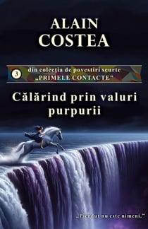 Calarind prin valuri purpurii - Primele contacte - povestiri scurte, #3
