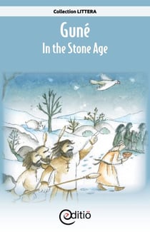 Guné – In the Stone Age - On the timeline