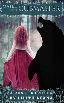 Mated to the Cubmaster - Monster Erotica Short Stories