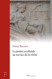 La justice ecclésiale au service de la vérité