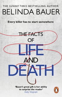 The Facts of Life and Death - From the Sunday Times bestselling author of Snap