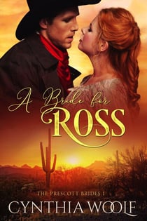 A Bride for Ross - The Prescott Brides, #1