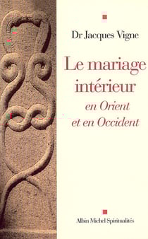 Le Mariage intérieur - En Orient et en Occident
