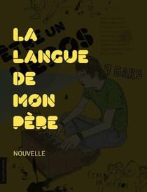La langue de mon père - Être un héros - Des histoires de gars