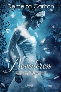 Bevederen: Een Romantasy Hervertelling van het Sprookje Zwanenmeisjes - Middeleeuwse Sprookjesromantische serie, #22