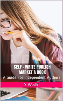 Self - Write Publish Market a Book - Author