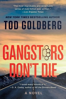 Gangsters Don't Die - A Novel