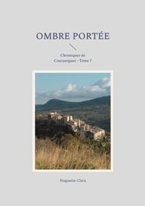 Ombre Portée - Chroniques de Couraurgues - Tome 7