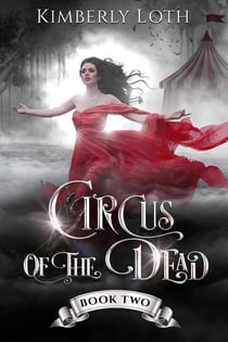 Circus of the Dead Book Two - Circus of the Dead, #2