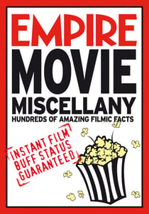 Empire Movie Miscellany - Instant Film Buff Status Guaranteed