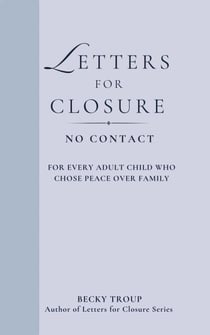 Letters for Closure: No Contact