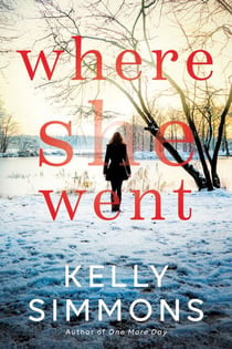 Where She Went - how far will a mother go to save her child?
