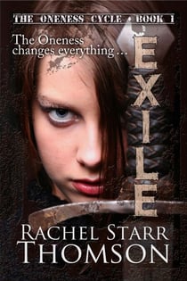 Exile - The Oneness Cycle, #1
