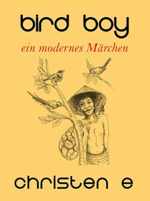 Bird Boy - Ein modernes Märchen