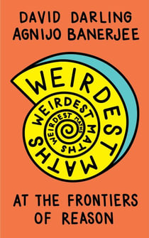 Weirdest Maths - At the Frontiers of Reason