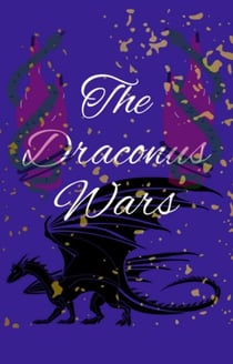 The Draconus Wars - An Abrupt Incitement, #1