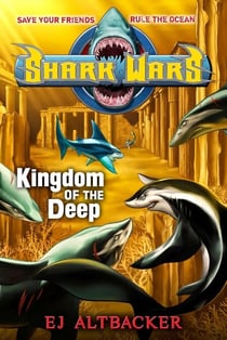 Shark Wars #4 - Kingdom of the Deep