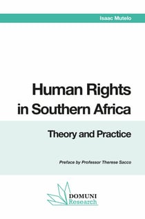 Human Rights in Southern Africa - Theory and Practice