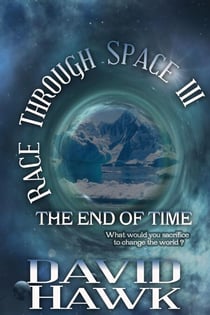 Race Through Space III: The End of Time - Race Through Space, #3
