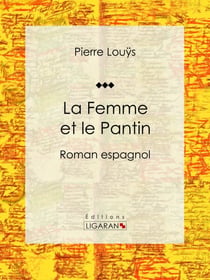 La Femme et le Pantin - Roman espagnol