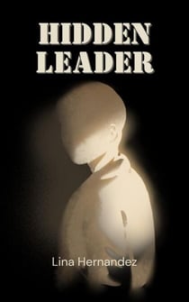 Hidden Leader - Caring for your Future, #1