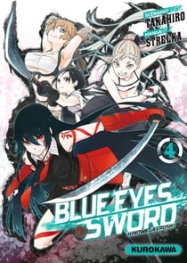 Blue Eyes Sword - Tome 04