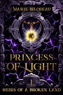 Princess of Light - Heirs of a Broken Land, #1