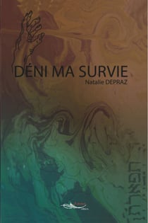 Déni ma survie - Roman