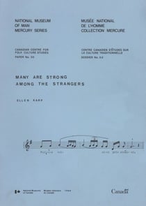Many are strong among the strangers - Canadian songs of immigration