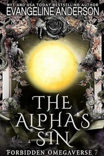 The Alpha's Sin - Forbidden Omegaverse, #7