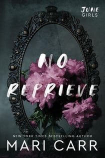 No Reprieve - June Girls, #1