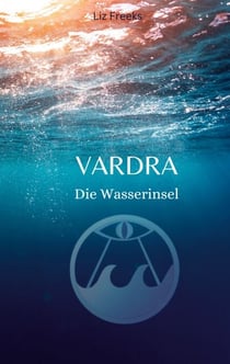 Vardra - Die Wasserinsel