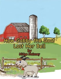 How Gabby the Goat Lost Her Bell