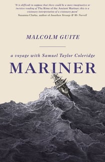 Mariner - A Voyage with Samuel Taylor Coleridge