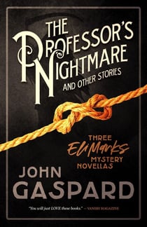 The Professor’s Nightmare (and Other Stories) - The Eli Marks Mystery Series, #9