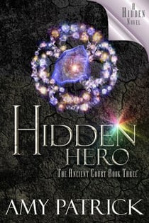 Hidden Hero (Ancient Court #3) (The Hidden Saga Book 9) - The Hidden Saga, #9
