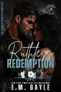 Ruthless Redemption: A dark MC romance - Outlaw Justice, #3