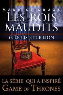 Les rois maudits T06 Le lis et le lion - Le lis et le lion