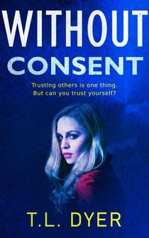 Without Consent - Code Zero Series, #2