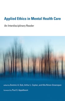 Applied Ethics in Mental Health Care - An Interdisciplinary Reader
