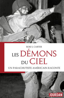 Les démons du ciel - Un parachutiste américian raconte