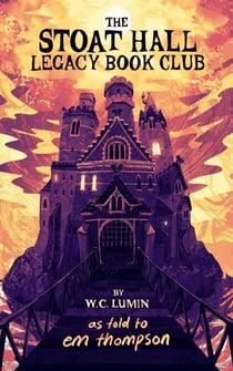 The Stoat Hall Legacy Book Club - Stoat Hall, #1