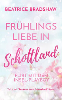 Frühlingsliebe in Schottland - Fernweh nach Schottland, #2