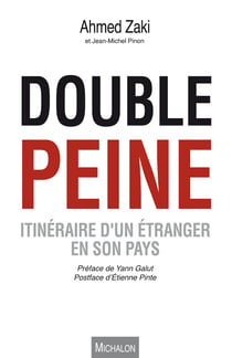 Double peine - Itinéraire d'un étranger en son pays