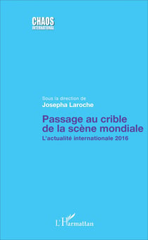 Passage au crible de la scène mondiale - L'actualité internationale 2016