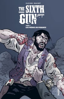 The Sixth Gun - Tome 4 - Chapitre 1