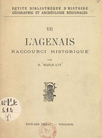 L'Agenais - Raccourci historique